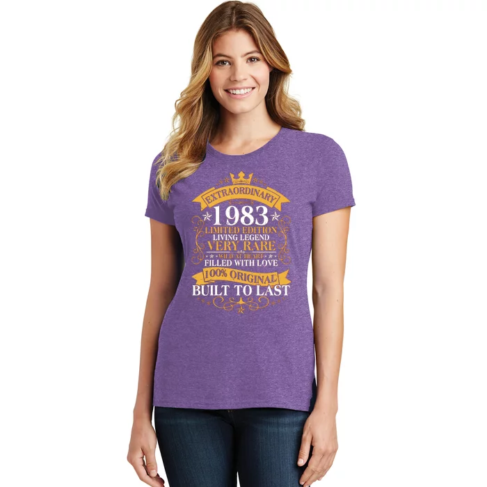 Extraordinary 1983 Limited Edition Built To Last 40th Birthday Women's T-Shirt