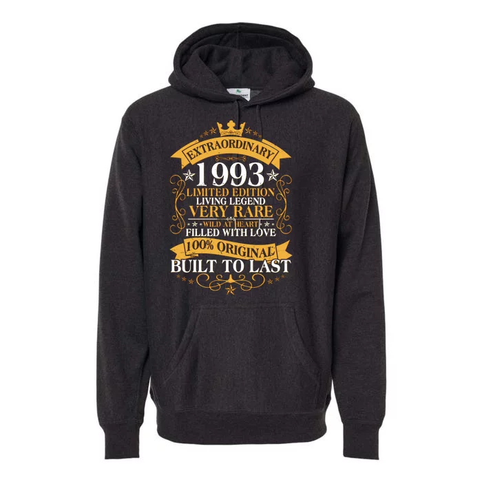 Extraordinary 1993 Limited Edition Built To Last 30th Birthday Premium Hoodie