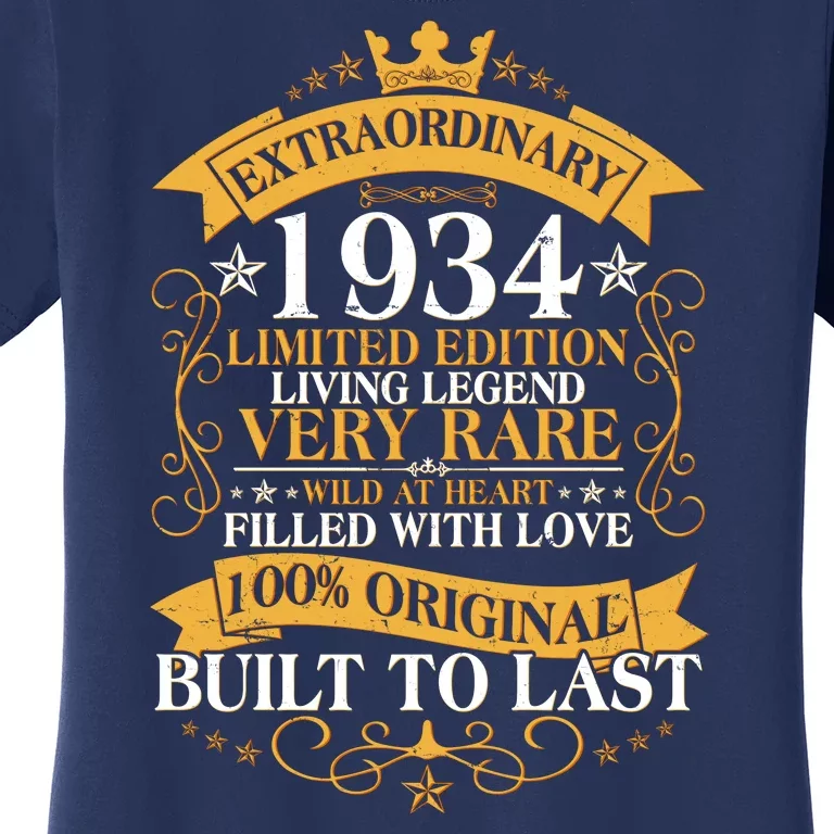 Extraordinary 1934 Limited Edition Built To Last 90th Birthday Women's T-Shirt