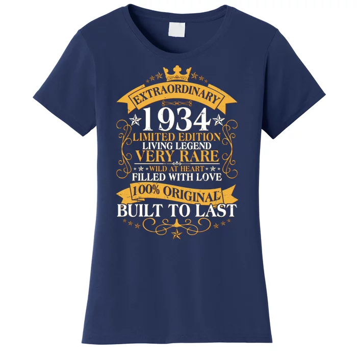 Extraordinary 1934 Limited Edition Built To Last 90th Birthday Women's T-Shirt