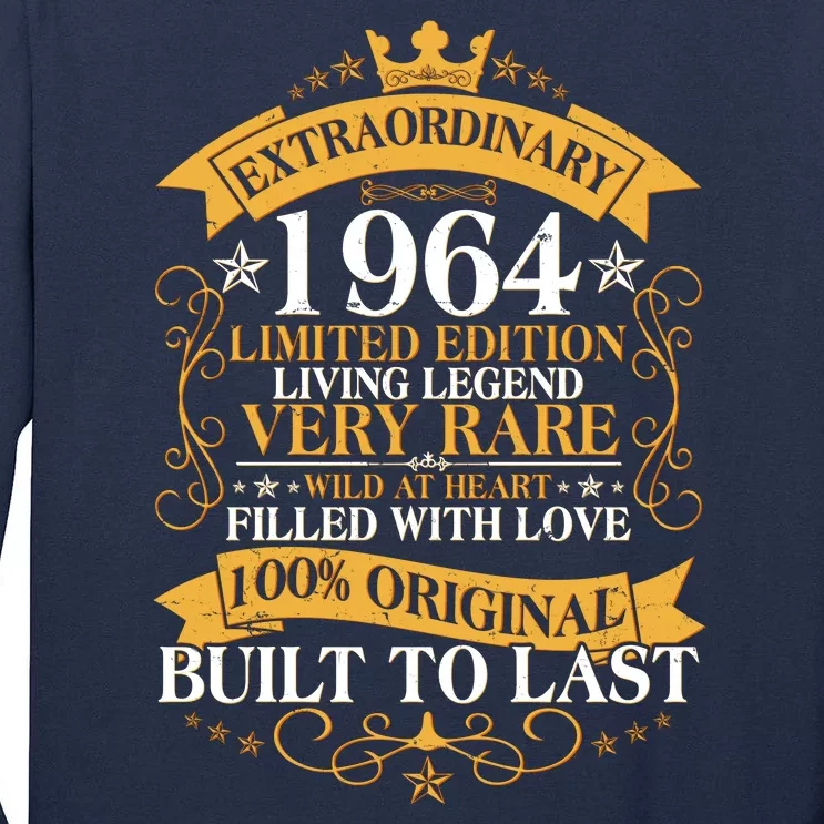 Extraordinary 1964 Limited Edition Built To Last 60th Birthday Tall Long Sleeve T-Shirt