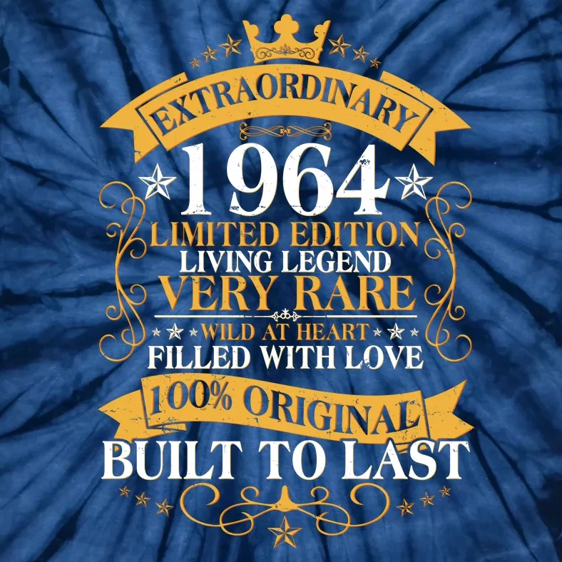 Extraordinary 1964 Limited Edition Built To Last 60th Birthday Tie-Dye T-Shirt