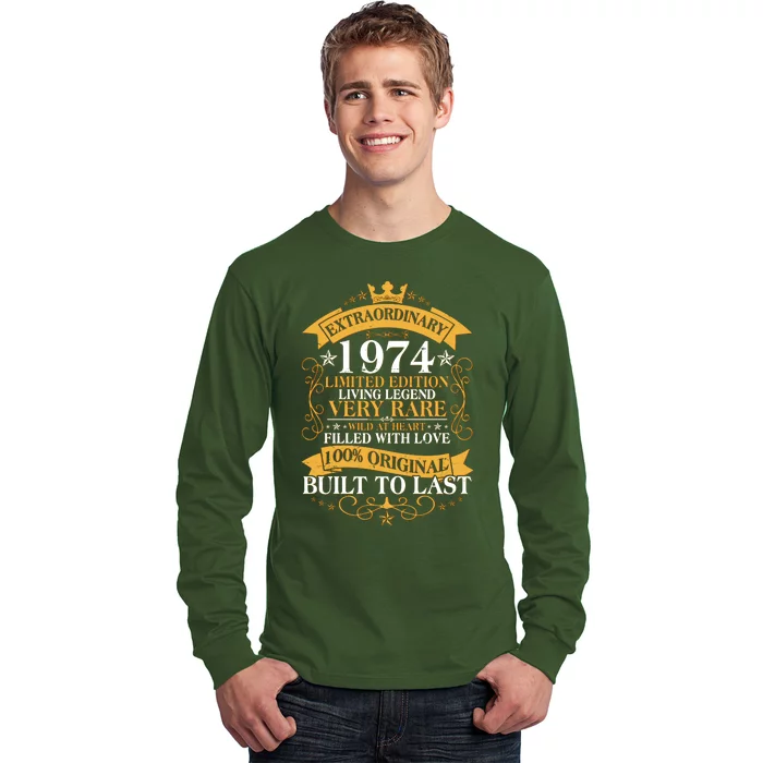 Extraordinary 1974 Limited Edition Built To Last 50th Birthday Long Sleeve Shirt