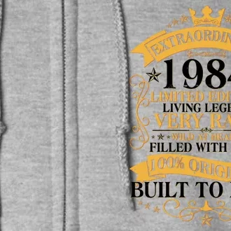 Extraordinary 1984 Limited Edition Built To Last 40th Birthday Full Zip Hoodie