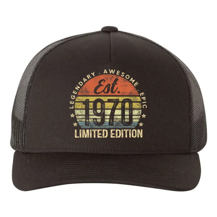 Est 1970 Limited Edition 54th Birthday Vintage 54 Year Old Born In 1970 Establ Yupoong Adult 5-Panel Trucker Hat