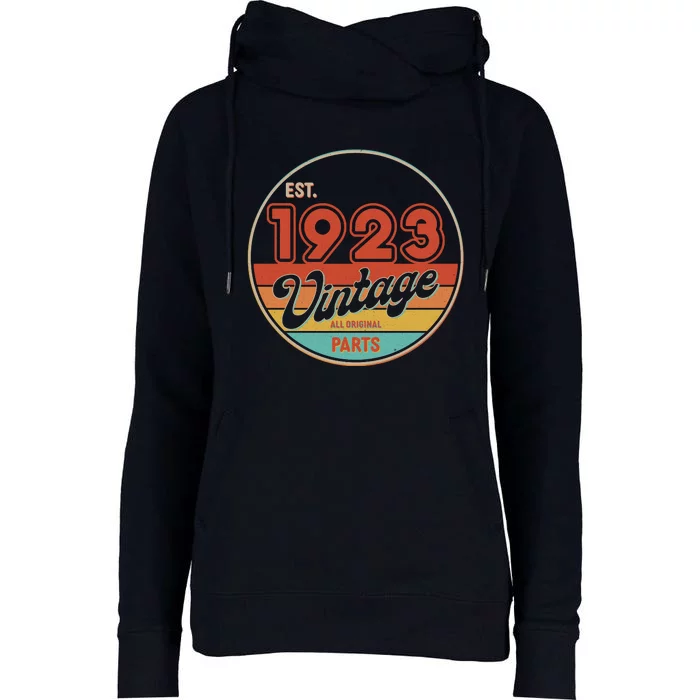 Est 1923 Vintage All Original Parts 100th Birthday Emblem Womens Funnel Neck Pullover Hood