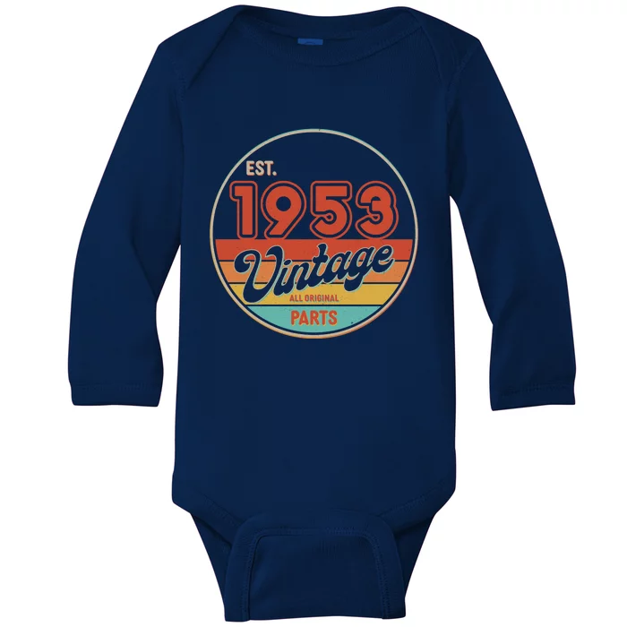 Est 1953 Vintage All Original Parts 70th Birthday Emblem Baby Long Sleeve Bodysuit