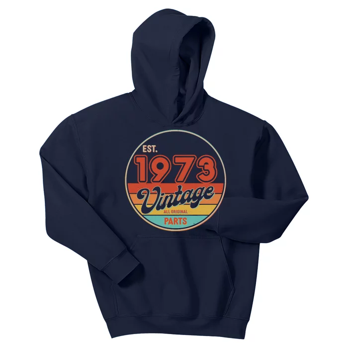 Est 1973 Vintage All Original Parts 50th Birthday Emblem Kids Hoodie