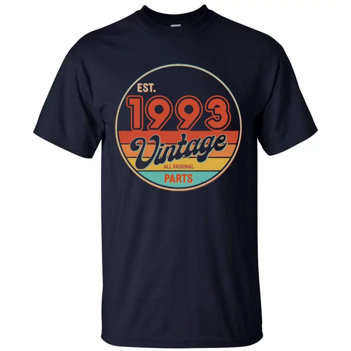 Est 1993 Vintage All Original Parts 30th Birthday Emblem Tall T-Shirt