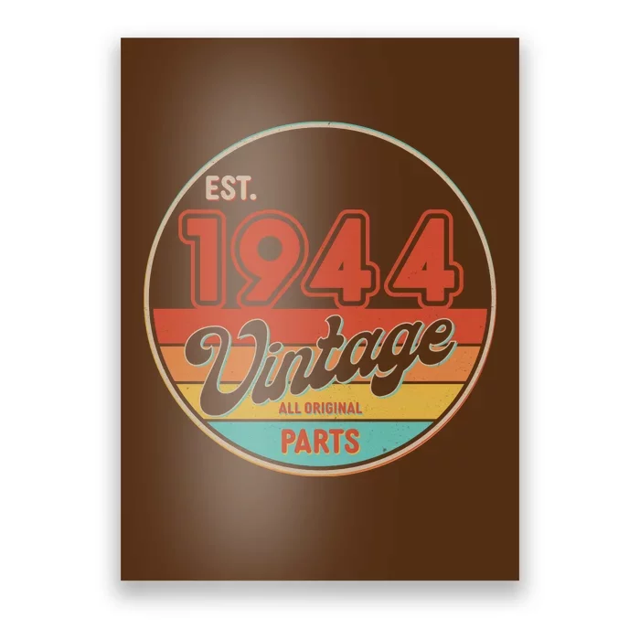 Est 1944 Vintage All Original Parts 80th Birthday Emblem Poster