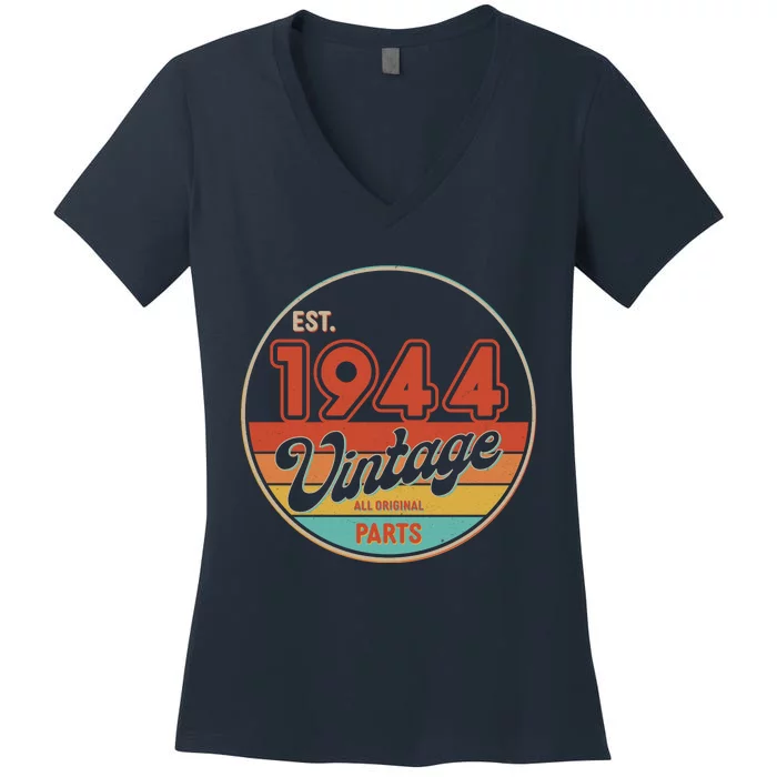 Est 1944 Vintage All Original Parts 80th Birthday Emblem Women's V-Neck T-Shirt