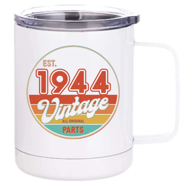 Est 1944 Vintage All Original Parts 80th Birthday Emblem Front & Back 12oz Stainless Steel Tumbler Cup