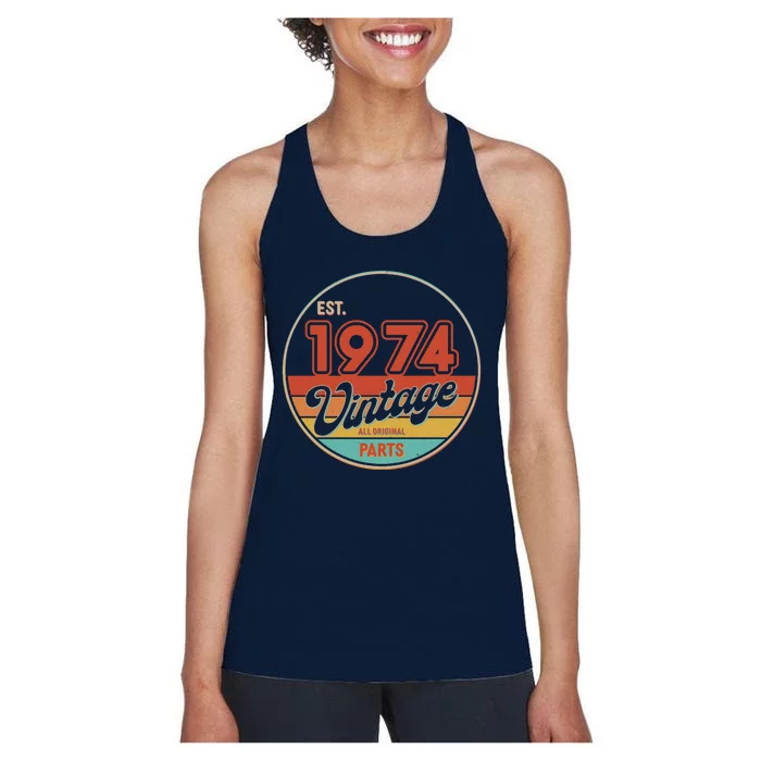 Est 1974 Vintage All Original Parts 50th Birthday Emblem Women's Racerback Tank