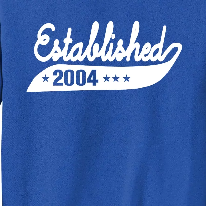 Established 2004 Funny Birthday Gift Ideas Tall Sweatshirt