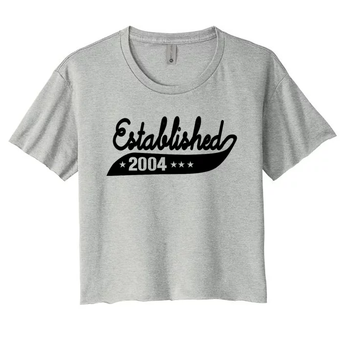 Established 2004 Funny Birthday Gift Ideas Women's Crop Top Tee