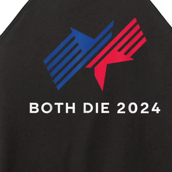 Election 2024 FunnyBoth Die 2024 New Plan Though Women’s Perfect Tri Rocker Tank