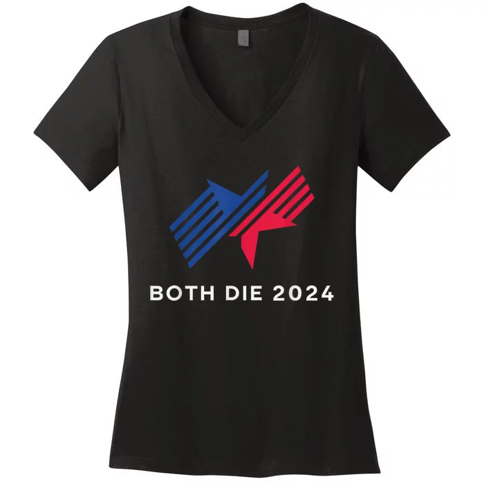 Election 2024 FunnyBoth Die 2024 New Plan Though Women's V-Neck T-Shirt