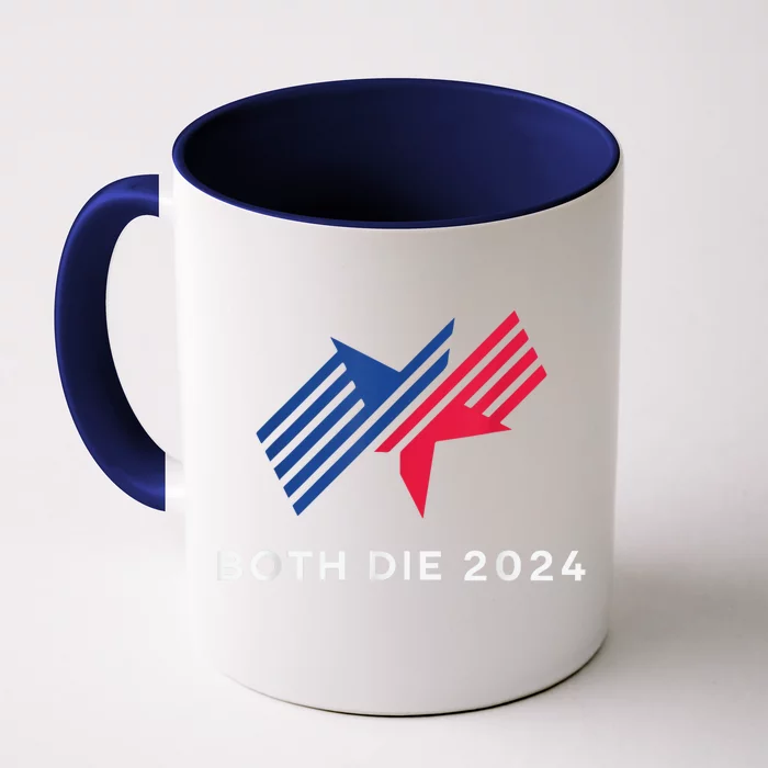 Election 2024 FunnyBoth Die 2024 New Plan Though Front & Back Coffee Mug