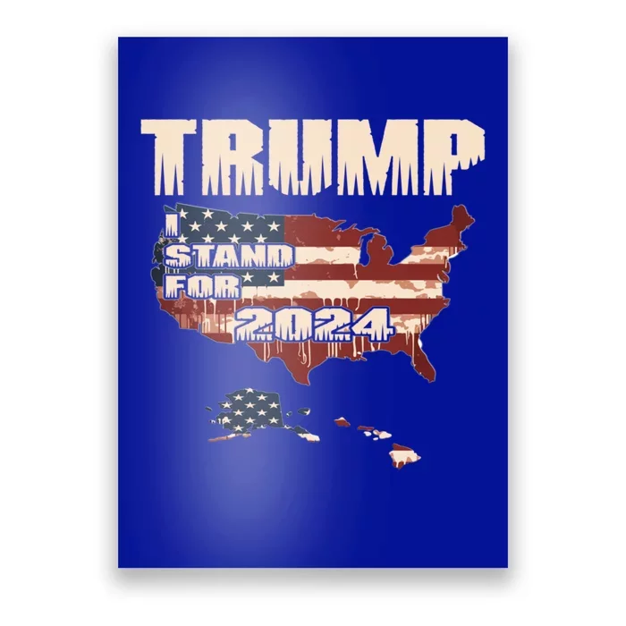 Election 2024 President Trump I Stand Merica Gift Poster