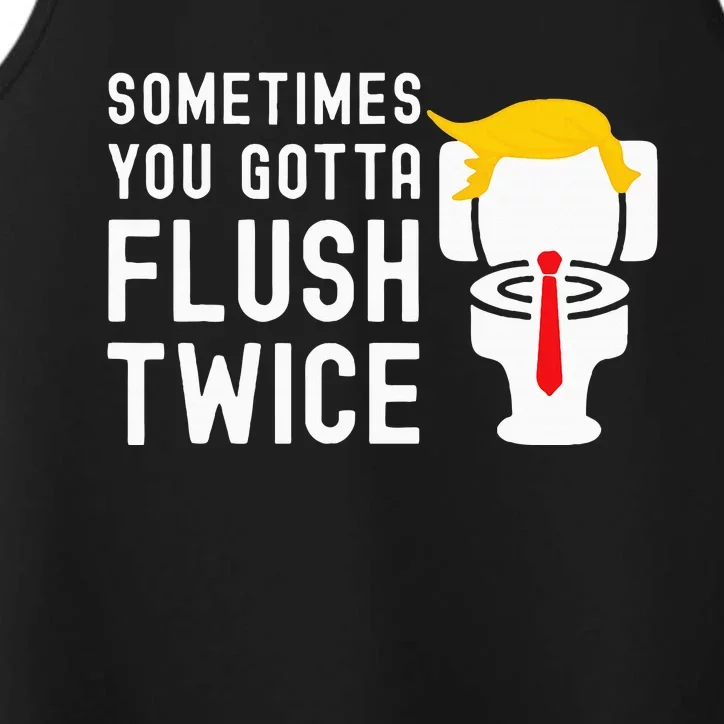 Election 2024 Sometimes You Gotta Flush Twice Performance Tank