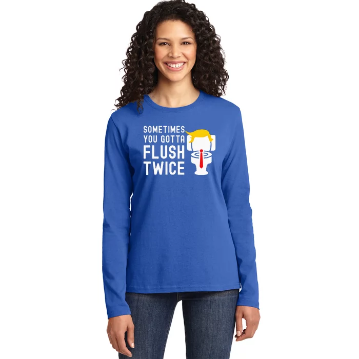 Election 2024 Sometimes You Gotta Flush Twice Ladies Long Sleeve Shirt