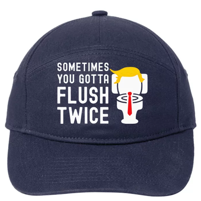 Election 2024 Sometimes You Gotta Flush Twice 7-Panel Snapback Hat