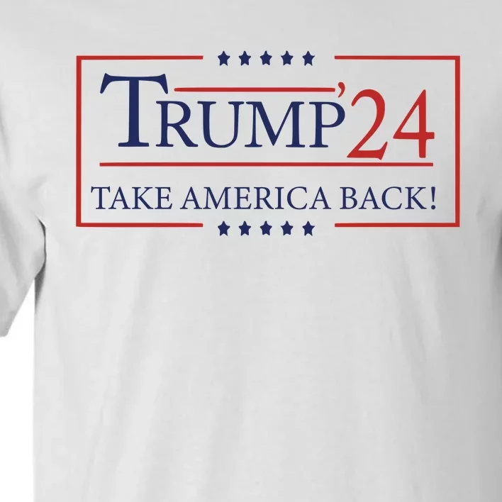 Election 2024 Trump Take America Back Tall T-Shirt