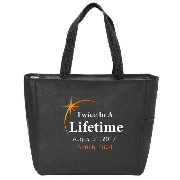 Eclipse 2024 Twice In A Lifetime Solar Eclipse Zip Tote Bag