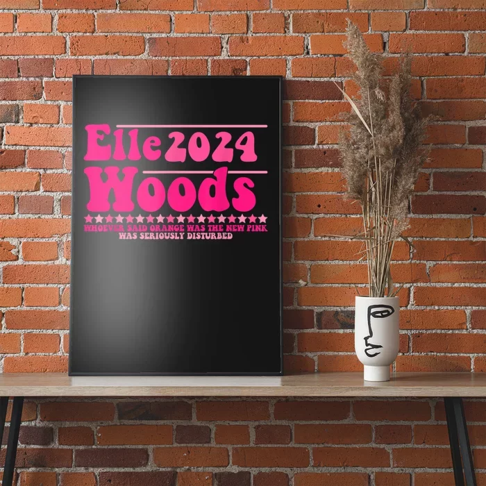 Elle 2024 Woods Funny Pink Poster