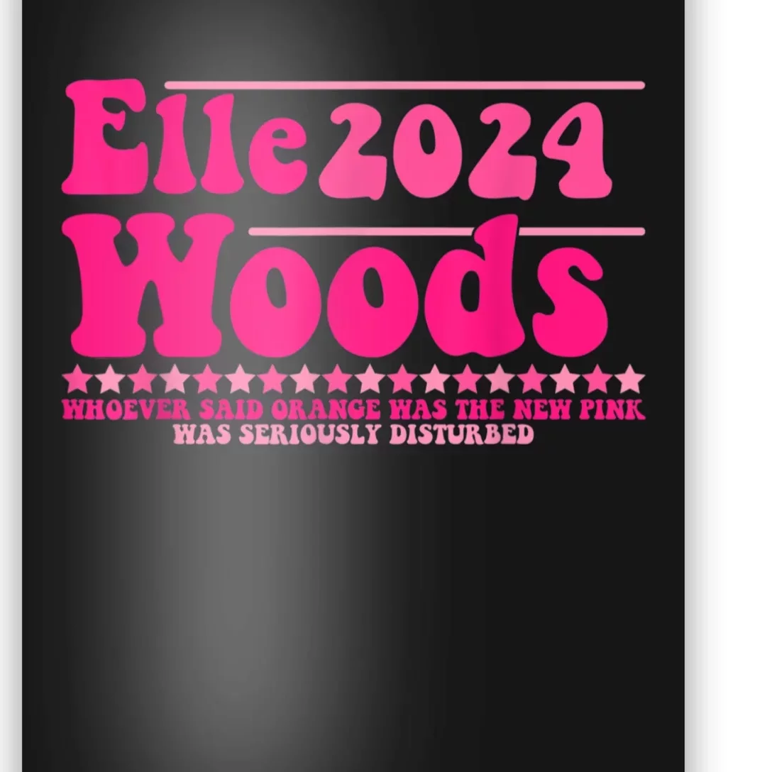 Elle 2024 Woods Funny Pink Poster