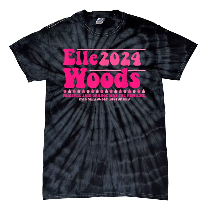 Elle 2024 Woods Funny Pink Tie-Dye T-Shirt