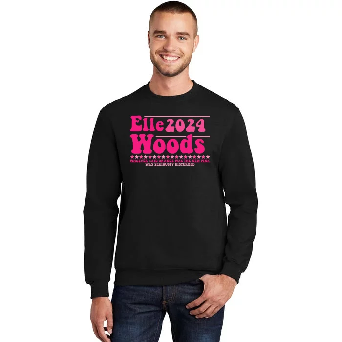 Elle 2024 Woods Funny Pink Text Apparel Sweatshirt