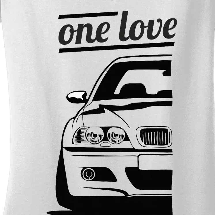 E46 3 Series One Love One Life Women's V-Neck T-Shirt