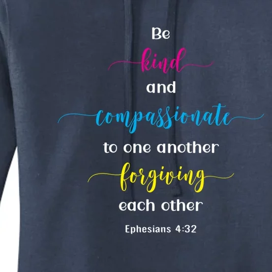 Eph 4:32 Be Kind Compassionate And Forgiving Each Other Gift Women's Pullover Hoodie