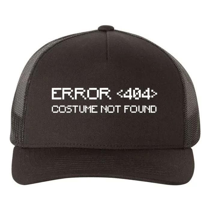 Error 404 Costume Not Found Funny Halloween Yupoong Adult 5-Panel Trucker Hat