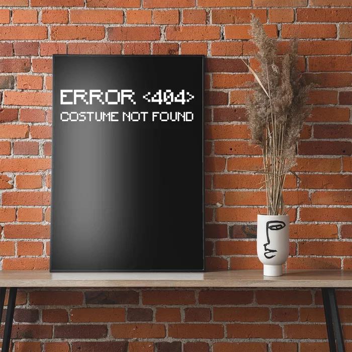 Error 404 Costume Not Found Funny Halloween Poster