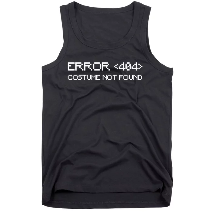 Error 404 Costume Not Found Funny Halloween Tank Top