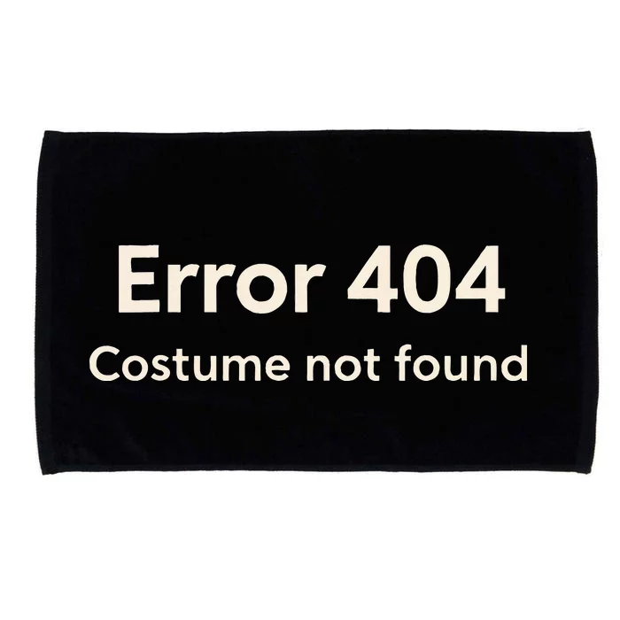 Error 404 Costume Not Found Microfiber Hand Towel