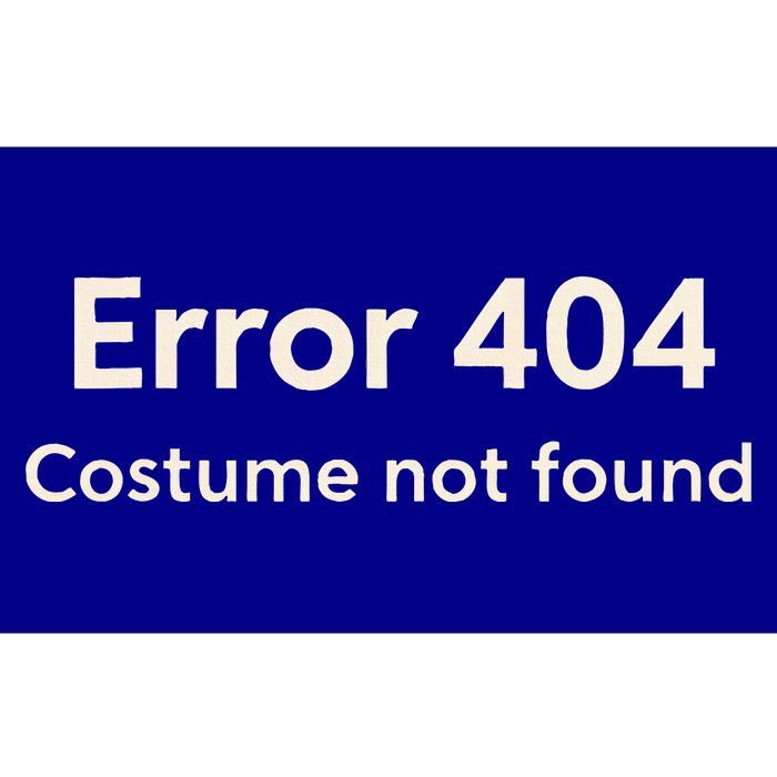 Error 404 Costume Not Found Bumper Sticker