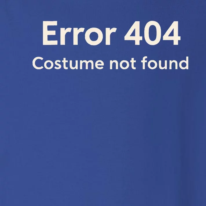 Error 404 Costume Not Found Toddler Long Sleeve Shirt