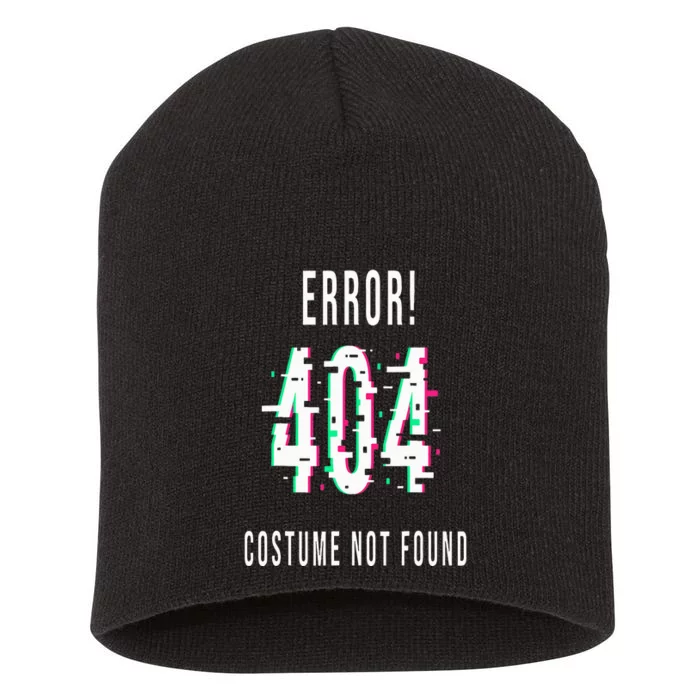 Error 404 Costume Not Found Funny Lazy Halloween Short Acrylic Beanie