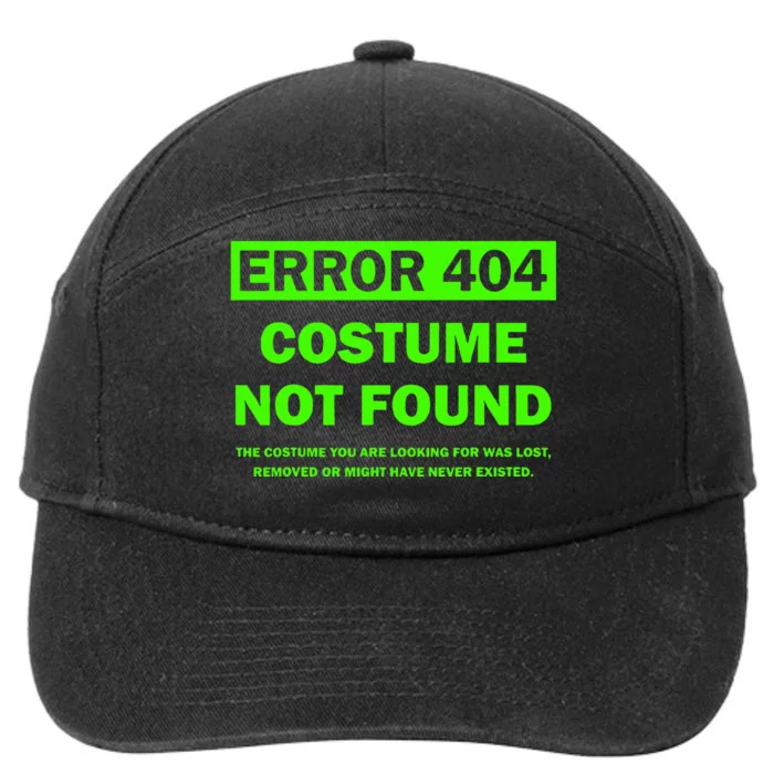 Error 404 Costume Not Found Halloween Matching 7-Panel Snapback Hat