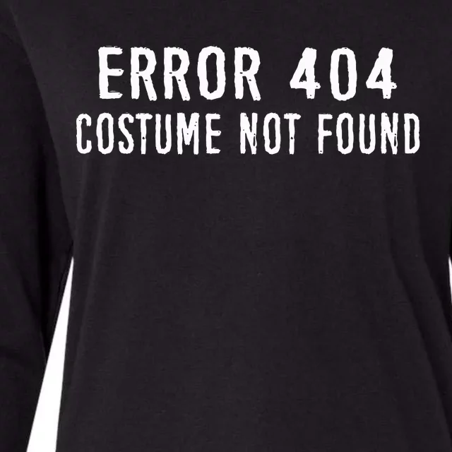 Error 404 Costume Not Found Funny Halloween Costume Womens Cotton Relaxed Long Sleeve T-Shirt