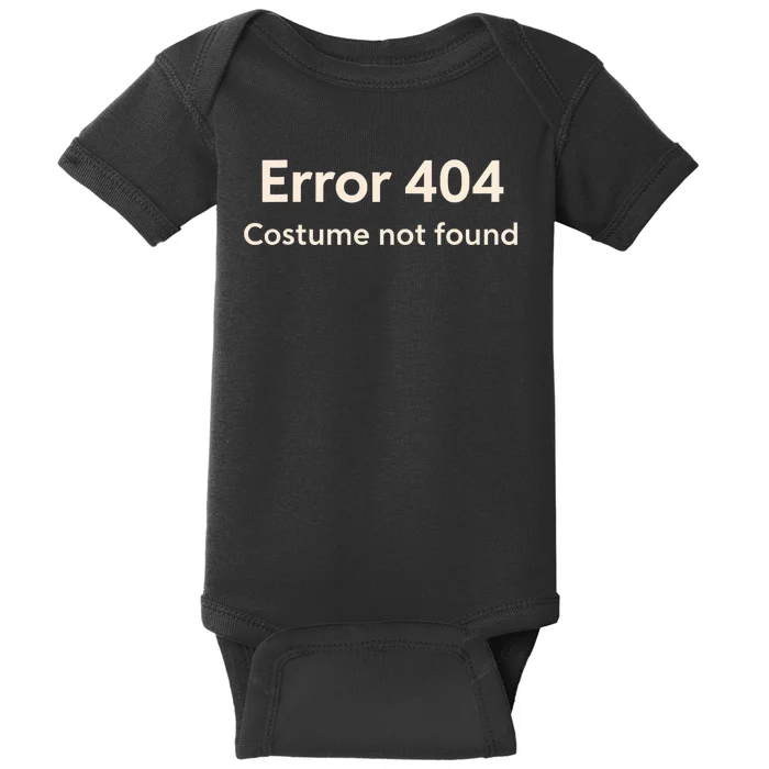 Error 404 Costume Not Found Baby Bodysuit