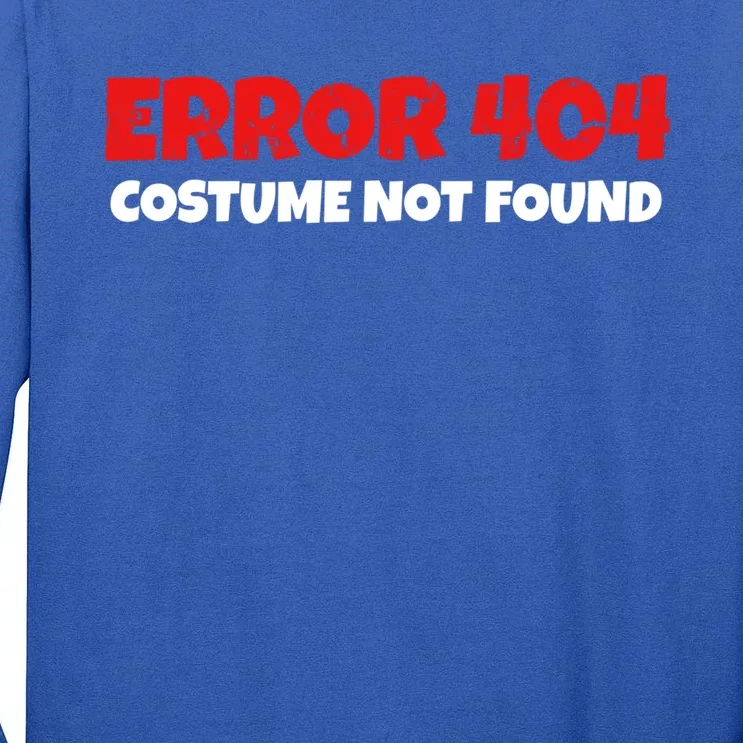 Error 404 Costume Not Found Nerds Halloween Costume Gift Tall Long Sleeve T-Shirt