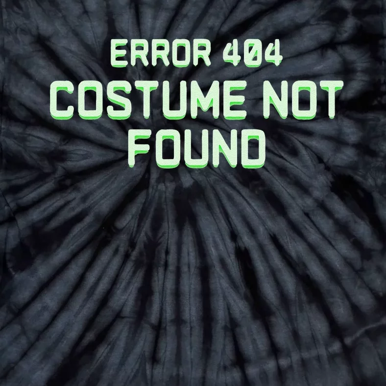 Error 404 Costume Funny Lazy Halloween Tie-Dye T-Shirt