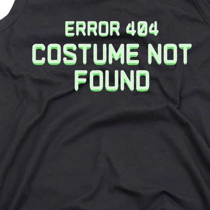 Error 404 Costume Funny Lazy Halloween Tank Top