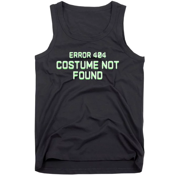 Error 404 Costume Funny Lazy Halloween Tank Top