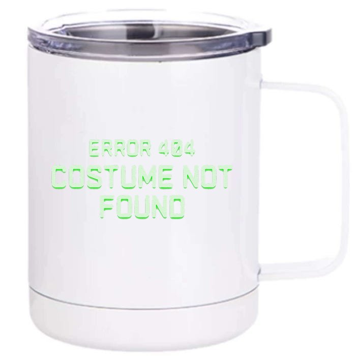 Error 404 Costume Funny Lazy Halloween Front & Back 12oz Stainless Steel Tumbler Cup