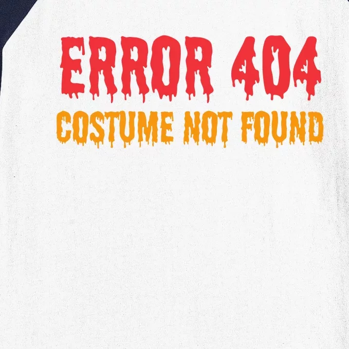 Error 404 Costume Not Found Funny Lazy Halloween Baseball Sleeve Shirt